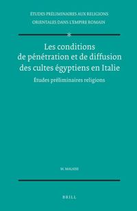 Les conditions de pénétration et de diffusion des cultes égyptiens en Italie