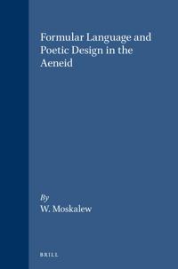 Formular Language and Poetic Design in the Aeneid