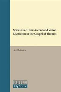 Seek to See Him