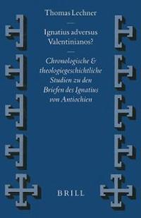 Ignatius adversus Valentinianos?