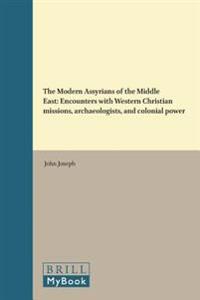 The Modern Assyrians of the Middle East
