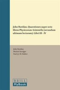 John Buridan, Quaestiones super octo libros Physicorum Aristotelis (secundum ultimam lecturam)