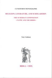 Religion, Literature, and Scholarship: The Sumerian Composition Nanše and the Birds