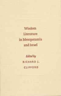 Wisdom Literature in Mesopotamia and Israel