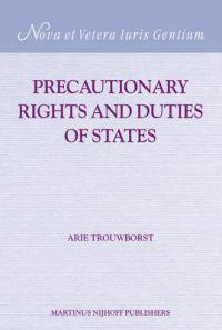 Precautionary Rights and Duties of States