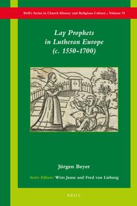 Lay Prophets in Lutheran Europe (c. 1550–1700)