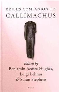 Brill's Companion to Callimachus
