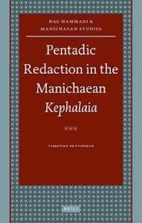 Pentadic Redaction in the Manichaean Kephalaia