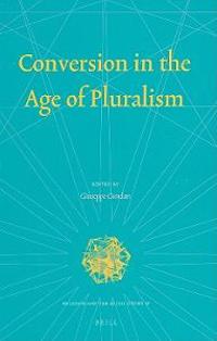 Conversion in the Age of Pluralism