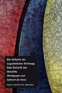 Die Ästhetik der augusteischen Dichtung: Eine Ästhetik des Verzichts