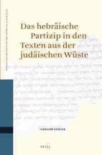 Das Hebräische Partizip in Den Texten Aus Der Judäischen Wüste
