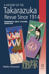 A History of the Takarazuka Revue Since 1914