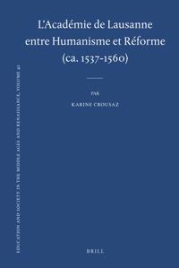 L'Académie de Lausanne entre Humanisme et Réforme (ca. 1537-1560)