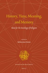 History, Time, Meaning, and Memory