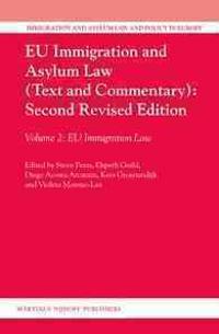 EU Immigration and Asylum Law (Text and Commentary): Second Revised Edition