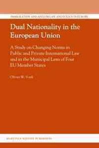 Dual Nationality in the European Union
