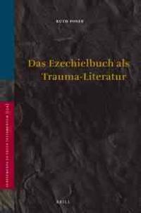 Das Ezechielbuch als Trauma-Literatur
