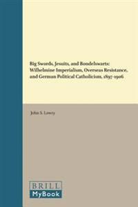 Big Swords, Jesuits, and Bondelswarts