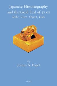 Japanese Historiography and the Gold Seal of 57 C.E.