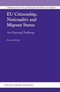 EU Citizenship, Nationality and Migrant Status