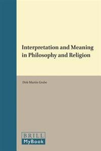 Interpretation and Meaning in Philosophy and Religion