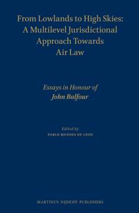 From Lowlands to High Skies: A Multilevel Jurisdictional Approach Towards Air law