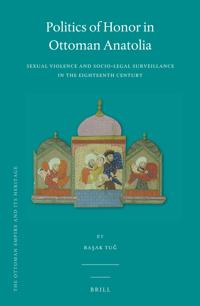 Politics of Honor in Ottoman Anatolia