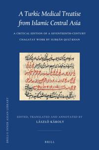 A Turkic Medical Treatise from Islamic Central Asia