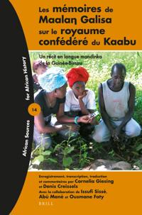Les mémoires de Maala? Galisa sur le royaume confédéré du Kaabu