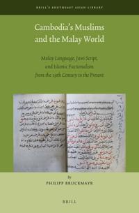 Cambodia’s Muslims and the Malay World