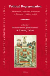 Political Representation: Communities, Ideas and Institutions in Europe (c. 1200 - c. 1690)