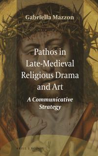 Pathos in Late-Medieval Religious Drama and Art