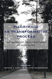 Pilgrimage as Transformative Process