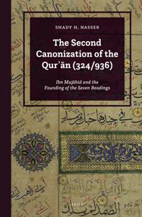 The Second Canonization of the Qur?an (324/936)