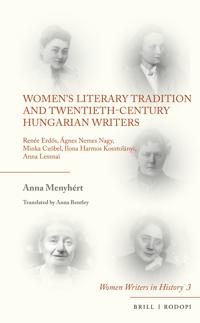 Women’s Literary Tradition and Twentieth-Century Hungarian Writers