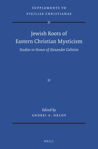 Jewish Roots of Eastern Christian Mysticism