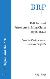 Religion and Prison Art in Ming China (1368–1644)