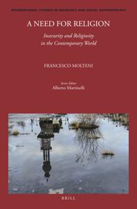 A Need for Religion: Insecurity and Religiosity in the Contemporary World