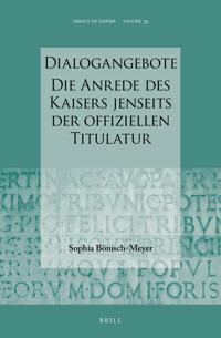 Dialogangebote. Die Anrede des Kaisers jenseits der offiziellen Titulatur