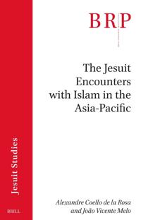 The Jesuit Encounters with Islam in the Asia-Pacific