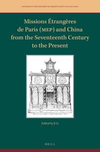 Missions Étrangères de Paris (MEP) and China from the Seventeenth Century to the Present
