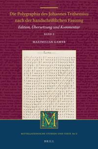 Die Polygraphia des Johannes Trithemius nach der handschriftlichen Fassung (Band 2)