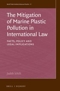 The Mitigation of Marine Plastic Pollution in International Law