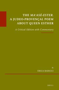 The Ma‘asé-Ester. A Judeo-Provençal poem about Queen Esther