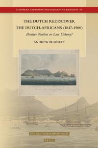 The Dutch Rediscover the Dutch-Africans (1847–1900)