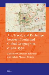 Art, Travel, and Exchange between Iberia and Global Geographies, c. 1400–1550
