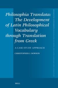 Philosophia Translata: The Development of Latin Philosophical Vocabulary through Translation from Greek