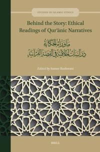 Behind the Story: Ethical Readings of Qur?anic Narratives