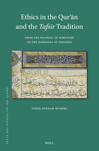 Ethics in the Qur?an and the Tafsir Tradition
