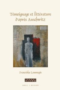 Témoignage et littérature d’après Auschwitz